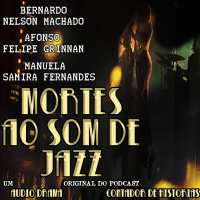 #12 [AUDIO DRAMA] Mortes Ao Som De Jazz
