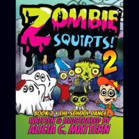 Episode 258 - Alicia C Mattern Creator of Zombie Sqirts