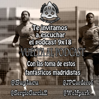 9x18 Vuelta al podcast