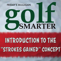 Putting is Overrated! An Introduction to the Strokes Gained Concept with Professor Mark Broadie
