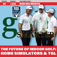 The Future of Indoor Golf: Home Simulators  TGL with Ben Helmrath