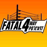 Fatal 4 Way Podcast - #Especial03: FATAL 4 WAY DELETION