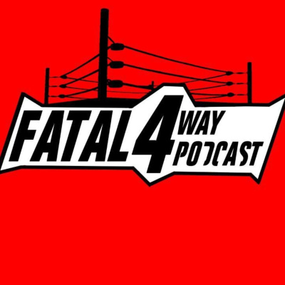 Fatal 4 Way Podcast