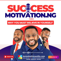 Why You Must Believe In Yourself by JermaineSanwoOlu.com