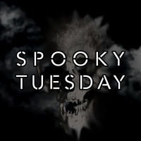 Spooky Tuesday! 