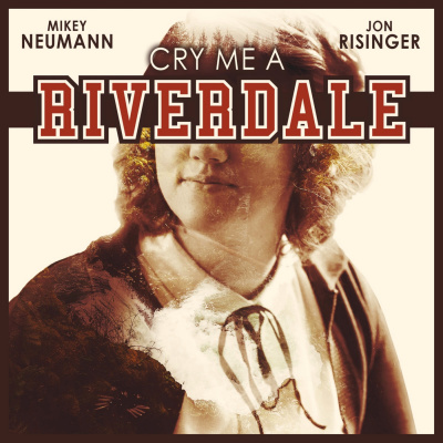 Cry Me A Riverdale
