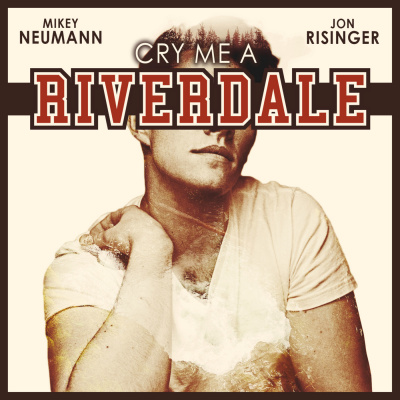 Cry Me A Riverdale
