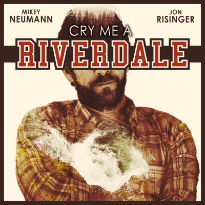Cry Me A Riverdale