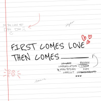 First Comes Love, Then Comes _____ - Part 4