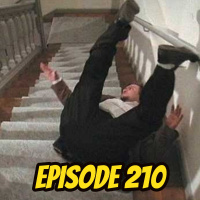 Episode 210: Ass Over Teakettle Politics