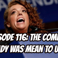 Episode 116: The Comedy Lady was Mean to Us!