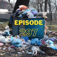 Episode 297: The GOP is in fact GARBAGE