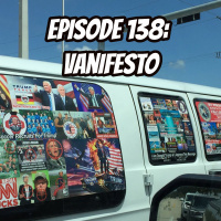 Episode 138: Vanifesto