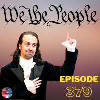 Episode 379: It Says We The People for a Reason (SCOTUS Immunity Ruling, Replacing POTUS)
