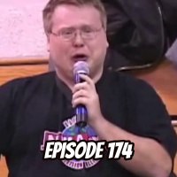 Episode 174: Its Still Real to Me, Dammit!