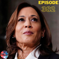 Episode 382: Looking Historical AF! (Biden Leaves, Kamala Harris Rise, RNC Freakshow)