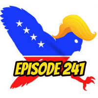 Episode 241: The New Whigs