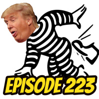 Episode 223: No Second Chance to Remove the Fascists!