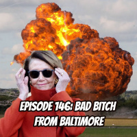 Episode 146: Bad Bitch from Baltimore