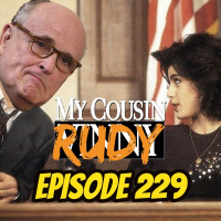 Episode 229: My Cousin Rudy