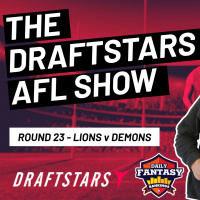 The Draftstars AFL Show 2022 Round 23 Lions v Demons