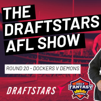 The Draftstars AFL Show 2022 Round 20 Dockers v Demons