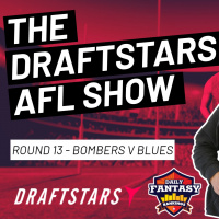 The Draftstars AFL Show 2022 Round 13 Bombers v Blues