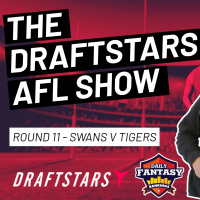 The Draftstars AFL Show 2022 Round 11 Swans v Tigers