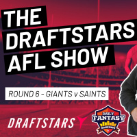 The Draftstars AFL Show 2022 Round 6 Giants v Saints