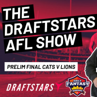 The Draftstars AFL Show 2022 Prelim Final Cats v Lions