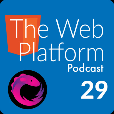 The Web Platform Podcast