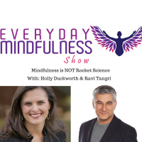 079 Mindfulness is NOT Rocket Science with Ravi Tangri  Holly Duckworth 