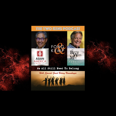 Asian America: The Ken Fong Podcast