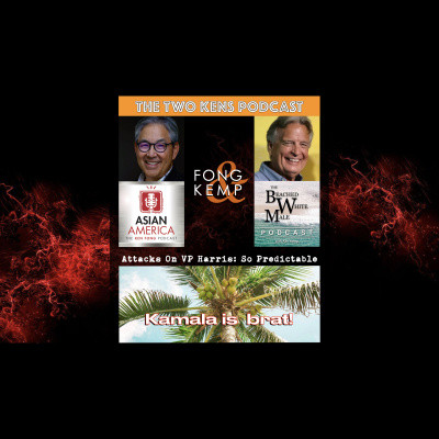 Asian America: The Ken Fong Podcast