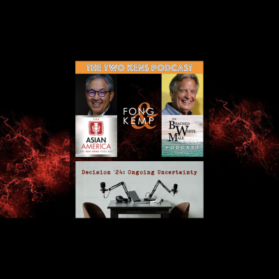 Asian America: The Ken Fong Podcast