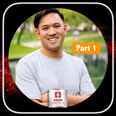 Asian America: The Ken Fong Podcast
