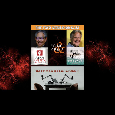 Asian America: The Ken Fong Podcast