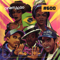 #600: O Cinema Negro no Brasil