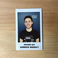 Episode 64 - Andrew Meoray: Meditating Builds Confidence