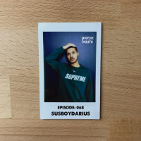 Episode 68 - SusboyDarius: Keep Going And Prove Them Wrong