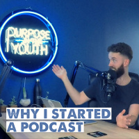 Why I Started A Podcast