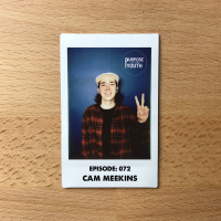Episode 72 - Cam Meekins: Start With Why