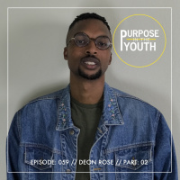 Episode 59 - Deon Rose: Cross It Off The Bucket List