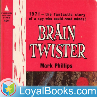 Brain Twister By Mark Phillips (randall Garrett And Laurence M. Janifer)