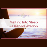 52: Melting Into Sleep  Deep Relaxation