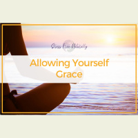 66: Allowing Yourself Grace