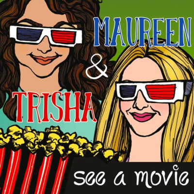Maureen And Trisha See A Movie.