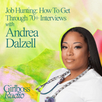 Job Hunting: How To Get Through 70+ Interviews With Andrea Dalzell