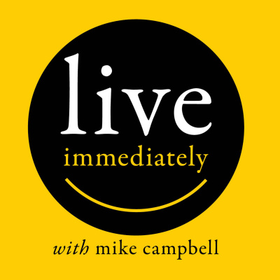 Live Immediately With Mike Campbell