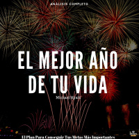 111 - El Mejor Año De Tu Vida - Análisis Completo del Libro.